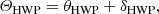 $$ \begin{aligned}&\varTheta _\mathrm{HWP} = \theta _\mathrm{HWP} + \delta _\mathrm{HWP} , \end{aligned} $$