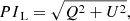$$ \begin{aligned}&{PI}_{\rm L} = \sqrt{Q^2 + U^2}, \end{aligned} $$