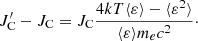 $$ \begin{aligned} J_{\rm C}^\prime - J_{\rm C} = J_{\rm C} \frac{ 4kT \langle \varepsilon \rangle - \langle \varepsilon ^2 \rangle }{\langle \varepsilon \rangle m_e c^2 }\cdot \end{aligned} $$