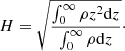 $$ \begin{aligned} H = \sqrt{ \frac{\int _0^\infty \rho z^2 \mathrm{d}z}{\int _0^\infty \rho \mathrm{d}z}}\cdot \end{aligned} $$