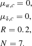 $$ \begin{aligned}&\mu _{\alpha ,c} = 0, \\&\mu _{\delta ,c} = 0, \\&R = 0.2, \\&N =7.\ \end{aligned} $$