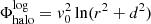 $$ \begin{aligned} \Phi ^{\mathrm{log} }_{\mathrm{halo} } = v_0^2\ln (r^2+d^2) \end{aligned} $$