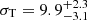 $ \sigma_{\mathrm{T}}=9.9^{+2.3}_{-3.1} $