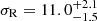 $ \sigma_{\mathrm{R}} =11.0^{+2.1}_{-1.5} $