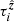 $ \tau_i^{\hat{{\boldsymbol{z}}}} $