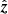 $ \hat{{\boldsymbol{z}}} $