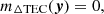 $$ m_{\Delta \mathrm {TEC}}({\boldsymbol{y}}) = 0, $$