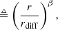 $$ \begin{aligned}&\triangleq \left(\frac{r}{r_{\rm diff}}\right)^\beta , \end{aligned} $$