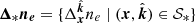 $ {\boldsymbol{\Delta}}_{*} {\boldsymbol{n_e}} = \{\Delta_{{{{\boldsymbol{x}}}}}^{\hat{{\boldsymbol{k}}}}n_e \mid ({{{\boldsymbol{x}}}}, \hat{{\boldsymbol{k}}}) \in \mathcal{S}_{*} \} $