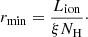 $$ \begin{aligned} r_{\rm min} = \frac{L_{\rm ion}}{\xi N_{\rm H}}\cdot \end{aligned} $$