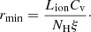 $$ \begin{aligned} r_{\rm min} = \frac{L_{\rm ion} C_{\rm v}}{N_{\rm H} \xi }\cdot \end{aligned} $$