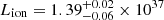 $ L_{\mathrm{ion}} = 1.39^{+0.02}_{-0.06} \times 10^{37} $
