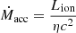 $ \dot{M}_{\mathrm{acc}} = \frac{L_{\mathrm{ion}}}{\eta c^2} $