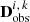 Mathematical equation: $ \mathbf{D}_{\mathrm{obs}}^{i, \, k} $