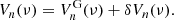 Mathematical equation: $$ \begin{aligned} V_{n}(\nu ) = V_{n}^\mathrm{G}(\nu ) + \delta V_{n}(\nu ). \end{aligned} $$