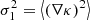 Mathematical equation: $ \sigma_{1}^{2} = \left \langle (\nabla \kappa)^2 \right \rangle $