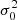 Mathematical equation: $ \sigma_0^2 $