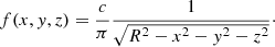 $$ \begin{aligned} f(x,y,z) = \frac{c}{\pi } \frac{1}{\sqrt{R^2-x^2-y^2-z^2}}\cdot \end{aligned} $$