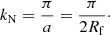 $$ \begin{aligned} k_{\rm N}=\dfrac{\pi }{a}=\dfrac{\pi }{2R_{\rm f}}\cdot \end{aligned} $$