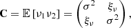 $$ \begin{aligned} \mathbf C =\mathbb{E} \left[{\nu _1 \nu _2}\right]= \begin{pmatrix} \sigma ^2&\xi _\nu \\ \xi _\nu&\sigma ^2 \end{pmatrix}, \end{aligned} $$