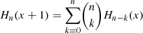 $ H_n(x+1)=\displaystyle{\sum_{k=0}^n}\binom{n}{k}H_{n-k}(x) $