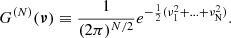 $$ \begin{aligned} G^{(N)}({\boldsymbol{\nu }}) \equiv \frac{1}{(2\pi )^{N/2}}e^{-\frac{1}{2}(\nu _1^2+...+\nu _{\rm N}^2)}. \end{aligned} $$