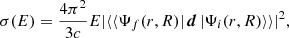 $$ \begin{aligned} \sigma (E)=\frac{4\pi ^{2}}{3c} E |\langle \langle \Psi _{f}(r,R)|\,\boldsymbol{d}\,|\Psi _{i}(r,R)\rangle \rangle |^{2}, \end{aligned} $$