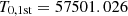 $ T_{0,\rm 1st} = 57501.026 $