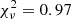 $ \chi_{\nu}^2=0.97 $