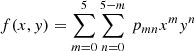 $$ \begin{aligned} f(x,{ y})=\sum _{m=0}^{5}\sum _{n=0}^{5-m}\,p_{mn}x^m{ y}^n \end{aligned} $$