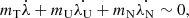 $$ \begin{aligned} m_{\rm T}\dot{\lambda }+m_{\rm U}\dot{\lambda _{\rm U}}+m_{\rm N}\dot{\lambda _{\rm N}}\sim 0, \end{aligned} $$