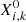 $ X_{i,k}^{0} $