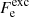 $ F_{\mathrm{e}}^{\mathrm{exc}} $