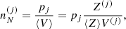 $$ \begin{aligned} n_N^{(j)}=\frac{p_j}{\langle V\rangle }=p_j\frac{Z^{(j)}}{\langle Z\rangle V^{(j)}}, \end{aligned} $$