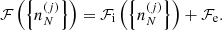 $$ \begin{aligned} \mathcal{F} \left(\left\{ n_N^{(j)} \right\} \right) =\mathcal{F} _{\rm i}\left(\left\{ n_N^{(j)} \right\} \right) +\mathcal{F} _{\rm e}. \end{aligned} $$