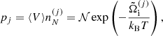 $$ \begin{aligned} p_j = \langle V\rangle n_N^{(j)}= {\mathcal{N} } \exp \left(- \frac{\tilde{\Omega }_{\rm i}^{ (j)}}{k_{\rm B} T} \right), \end{aligned} $$