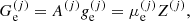 $$ \begin{aligned} G_{\rm e}^{(j)}&= A^{(j)} g_{\rm e}^{(j)}=\mu _{\rm e}^{(j)} Z^{(j)}, \end{aligned} $$