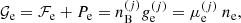 $$ \begin{aligned} \mathcal{G} _{\rm e} = \mathcal{F} _{\rm e} + P_{\rm e}=n_{\rm B}^{(j)} g_{\rm e}^{(j)}=\mu _{\rm e}^{(j)} \ n_{\rm e}, \end{aligned} $$