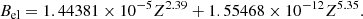 $$ \begin{aligned} B_{\rm el} = 1.44381 \times 10^{-5} Z^{2.39}+ 1.55468 \times 10^{-12} Z^{5.35} . \end{aligned} $$