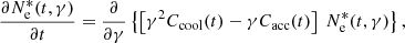 $$ \begin{aligned} \frac{\partial N_{\rm e}^{*}(t,\gamma )}{\partial t} = \frac{\partial }{\partial \gamma } \left\{ \left[\gamma ^2 C_{\mathrm{cool}}(t) - \gamma C_{\mathrm{acc} }(t)\right]\ N_\mathrm{e} ^{*}(t,\gamma ) \right\} , \end{aligned} $$