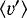 $\left\langle \varv^{\prime} \right\rangle$