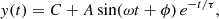 $$ \begin{aligned} { y}(t)=C+A \sin (\omega t+\phi ) \, e^{-t/\tau }, \end{aligned} $$