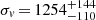$ \sigma_{\mathit{v}}\,{=}\,1254_{-110}^{+144} $