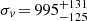 $ \sigma_{\mathit{v}}\,{=}\,995_{-125}^{+131} $