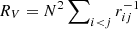 $ R_{V}=N^2\sum\nolimits_{i < j}r_{ij}^{-1} $