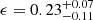 $ \epsilon=0.23_{-0.11}^{+0.07} $