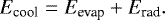 \begin{equation*}E_{\textrm{cool}} = E_{\textrm{evap}} &#x002B; E_{\textrm{rad}}. \end{equation*}