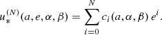 $$ \begin{aligned} u_*^{(N)}(a,e,\alpha ,\beta ) = \sum _{i=0}^{N} c_i(a,\alpha ,\beta )\, e^i. \end{aligned} $$