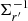 $ {\bf \Sigma}_{r^{\prime}}^{-1} $