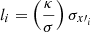 $ l_i = \left(\frac \kappa{\sigma}\right)\sigma_{{x\prime}_i} $